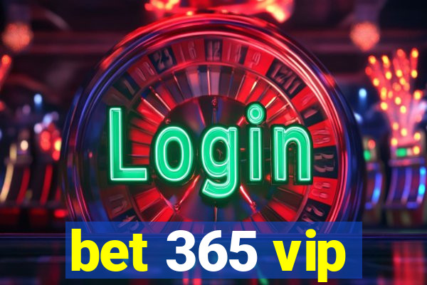 bet 365 vip